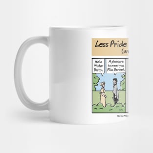 Less Pride and No Prejudice Mug